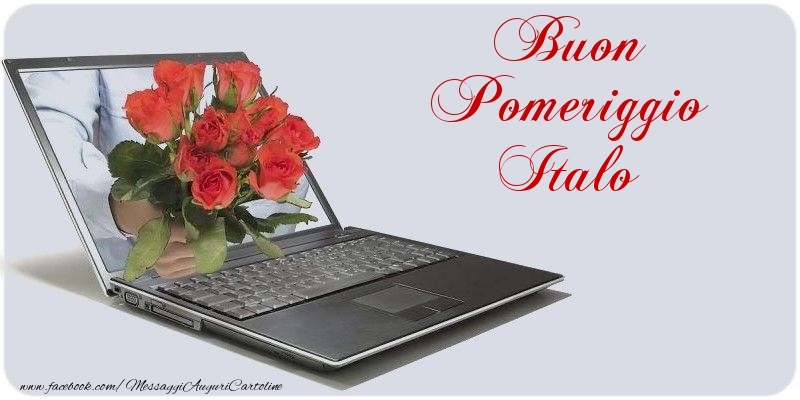 Cartoline di buon pomeriggio - Buon Pomeriggio Italo