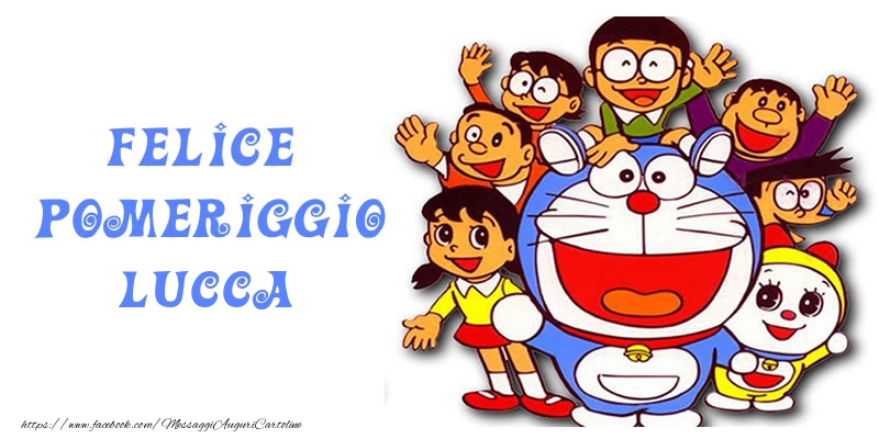 Cartoline di buon pomeriggio - Felice pomeriggio Lucca