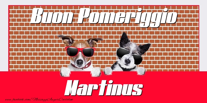 Cartoline di buon pomeriggio - Buon Pomeriggio Martinus