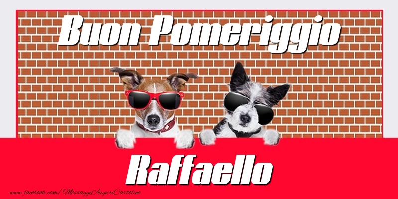 Cartoline di buon pomeriggio - Buon Pomeriggio Raffaello