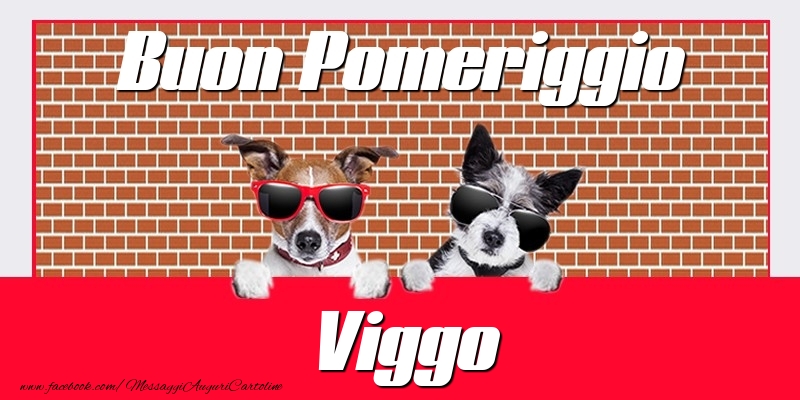Cartoline di buon pomeriggio - Buon Pomeriggio Viggo