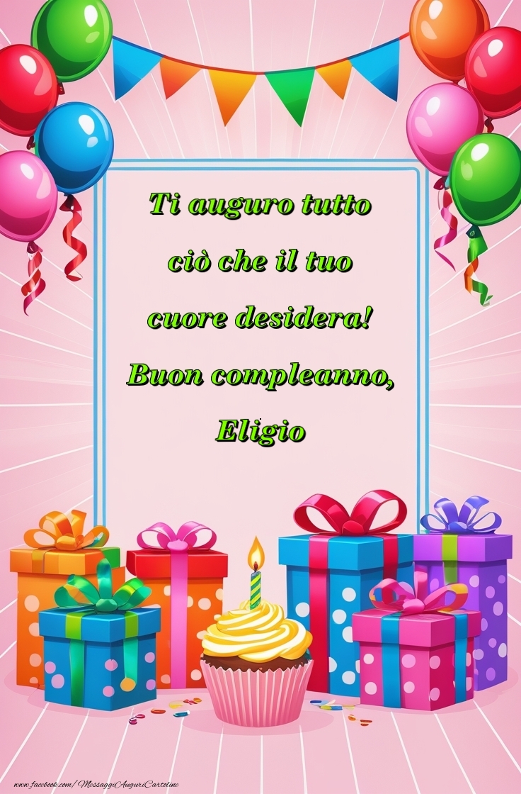 Cartoline di compleanno - Ti auguro tutto  ciò che il tuo  cuore desidera