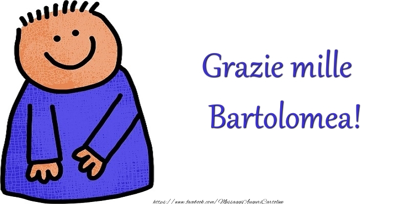 Cartoline di grazie - Grazie Bartolomea
