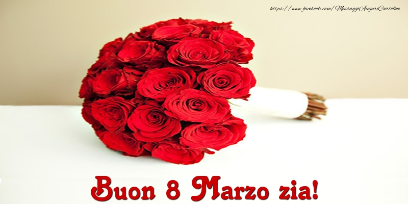 Cartoline di 8 Marzo per Zia - Buon 8 Marzo zia!
