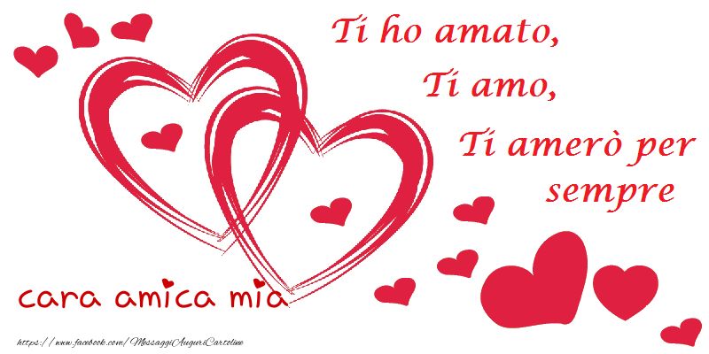 Cartoline d'amore per Amica - Ti amo cara amica mia