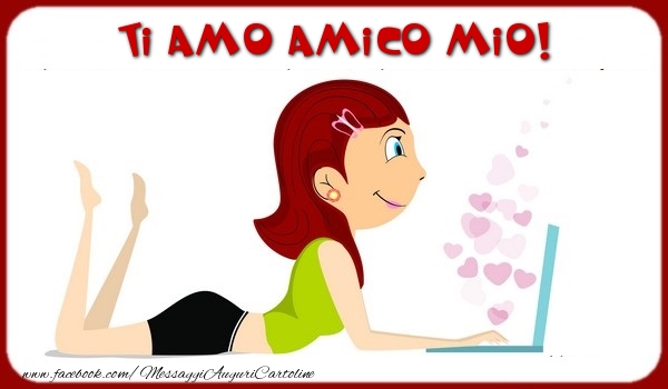Cartoline d'amore per Amico - Ti amo amico mio