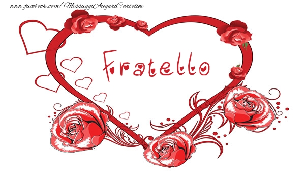 Cartoline d'amore per Fratello - Love  fratello