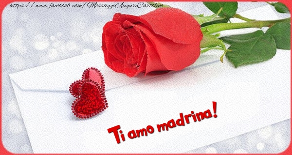 Cartoline d'amore per Madrina - Ti amo  madrina!