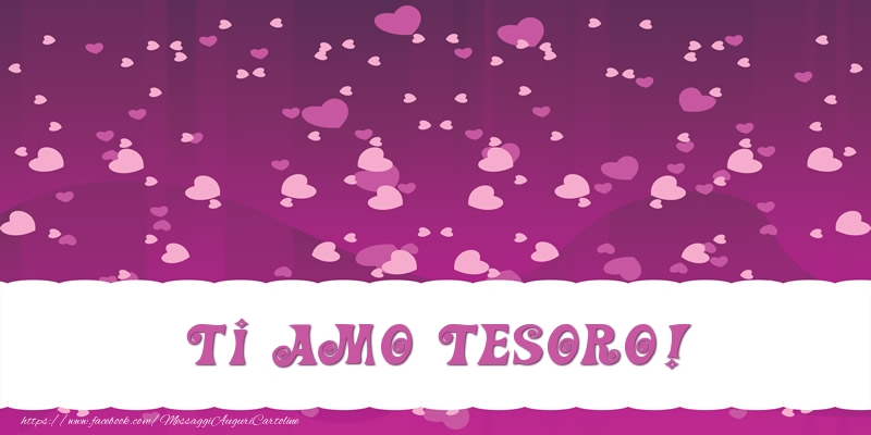 Cartoline d'amore per Moglie - Ti amo tesoro!