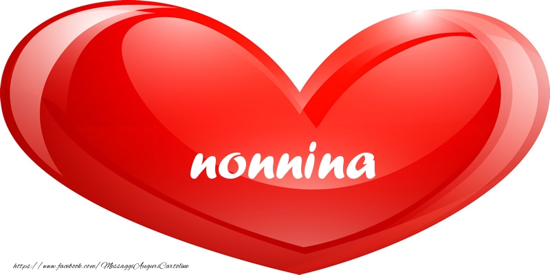 Cartoline d'amore per Nonna - nonnina nel cuore