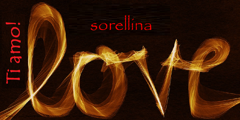 Cartoline d'amore per Sorella - Ti amo sorellina