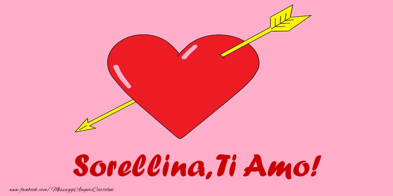 Cartoline d'amore per Sorella - Sorellina, ti amo!