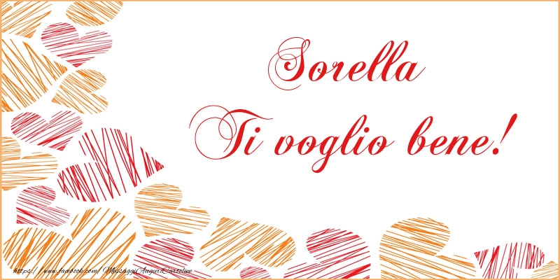 Cartoline d'amore per Sorella - Sorella Ti voglio bene!