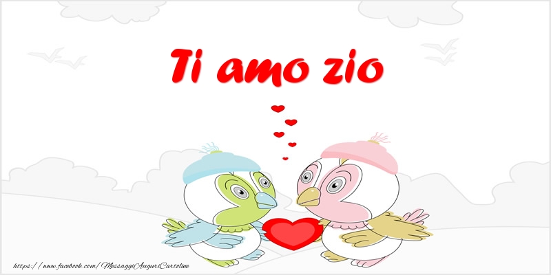 Cartoline d'amore per Zio - Ti amo zio
