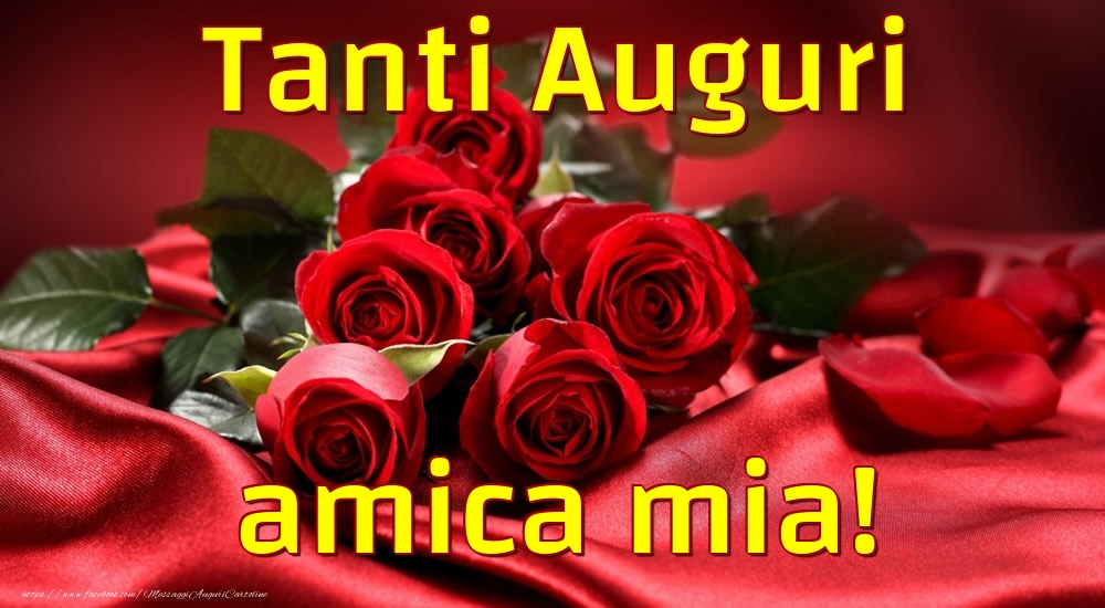 Cartoline di auguri per Amica - Tanti Auguri amica mia!