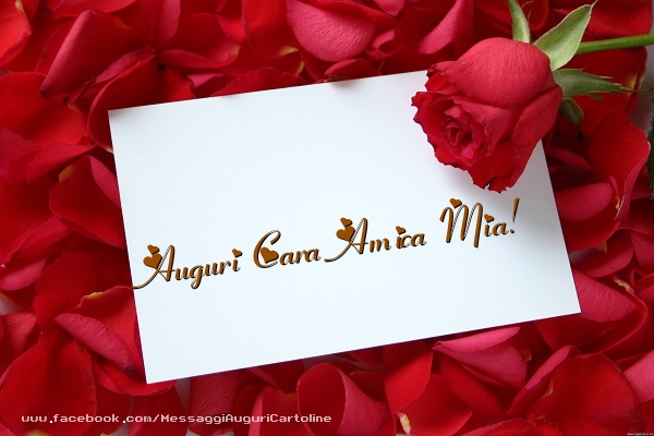 Cartoline di auguri per Amica - Auguri cara amica mia!