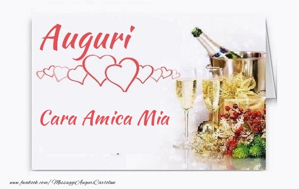 Cartoline di auguri per Amica - Auguri, cara amica mia!