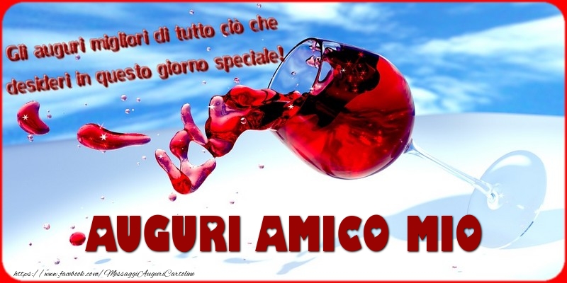 Cartoline di auguri per Amico - Tanti auguri  amico mio
