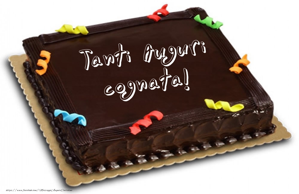 Cartoline di auguri per Cognata - Torta - Tanti Auguri cognata!