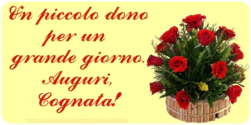 Cartoline di auguri per Cognata - Un piccolo dono per un  grande giorno. Auguri, cognata