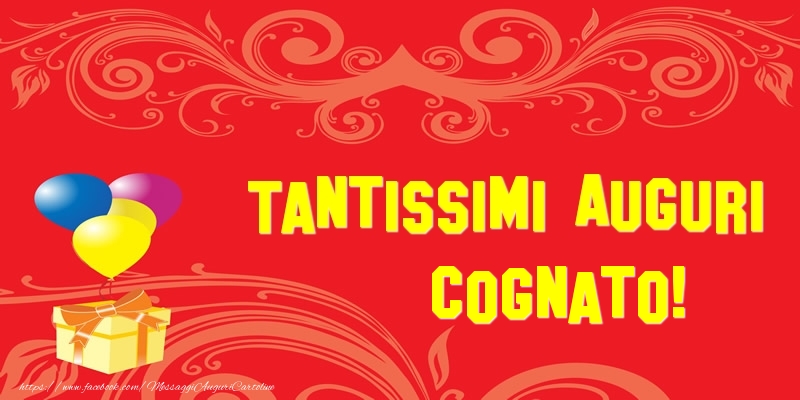Cartoline di auguri per Cognato - Tantissimi Auguri cognato!