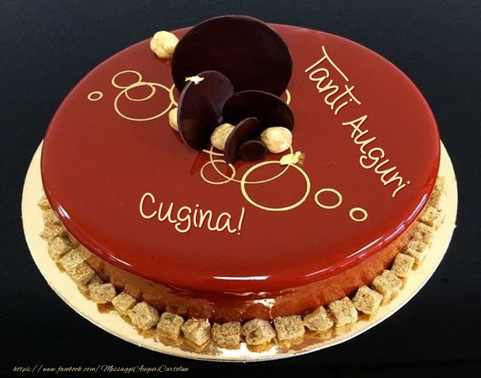 Cartoline di auguri per Cugina - Tanti Auguri cugina! - Torta