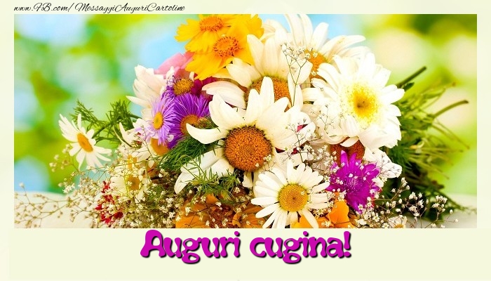 Cartoline di auguri per Cugina - Auguri cugina