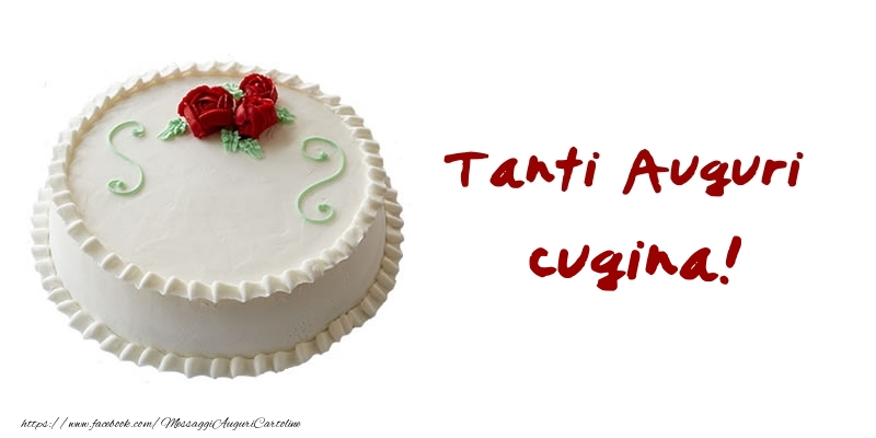 Cartoline di auguri per Cugina - Torta Tanti Auguri cugina