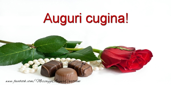 Cartoline di auguri per Cugina - Auguri cugina!