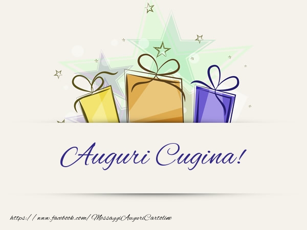 Cartoline di auguri per Cugina - Auguri cugina!