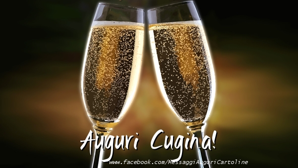 Cartoline di auguri per Cugina - Auguri cugina!