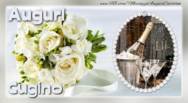 Cartoline di auguri per Cugino - Auguri cugino