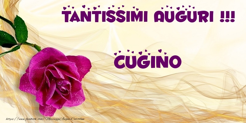 Cartoline di auguri per Cugino - Tantissimi Auguri !!! cugino
