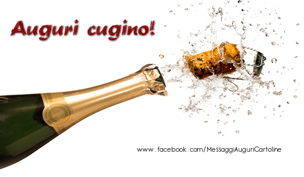 Cartoline di auguri per Cugino - Auguri cugino!