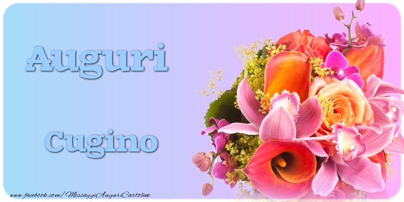 Cartoline di auguri per Cugino - Auguri cugino