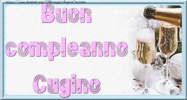 Cartoline di auguri per Cugino - Buon compleanno cugino