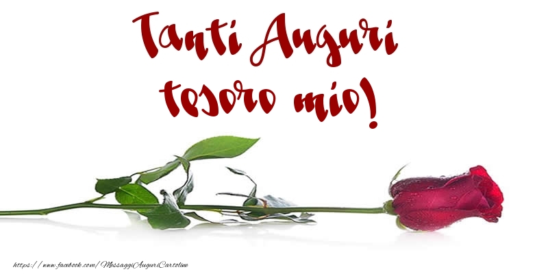 Cartoline di auguri per Fidanzata - Tanti Auguri tesoro mio!
