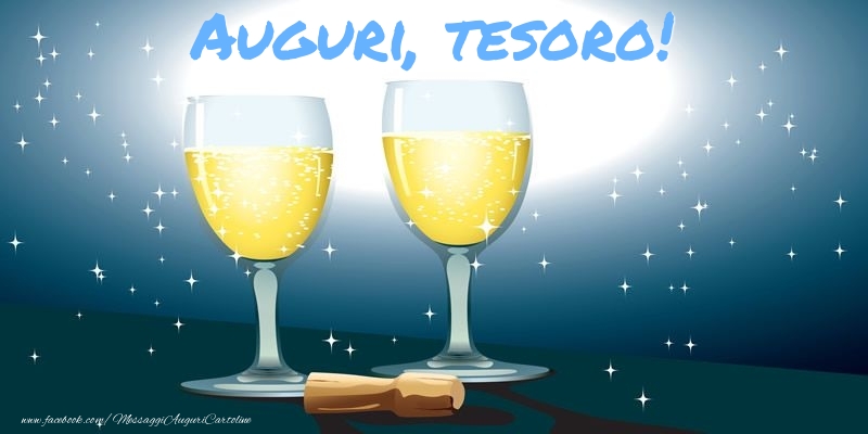 Cartoline di auguri per Fidanzata - Auguri, tesoro!