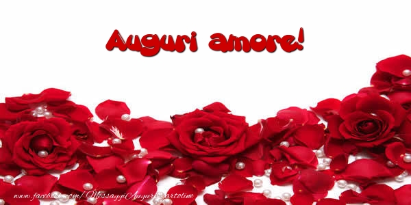 Cartoline di auguri per Fidanzato - Auguri  amore!
