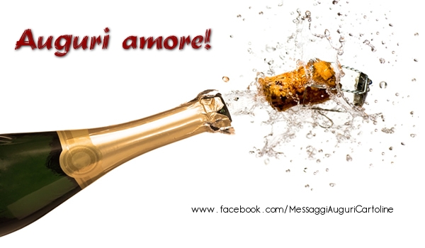 Cartoline di auguri per Fidanzato - Auguri amore!