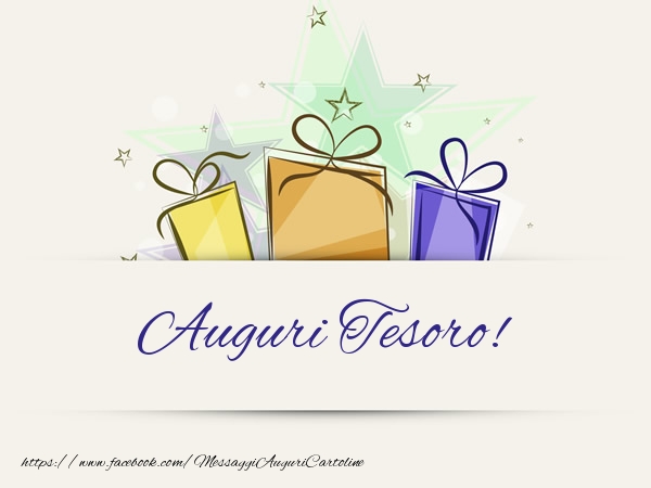 Cartoline di auguri per Fidanzato - Auguri tesoro!