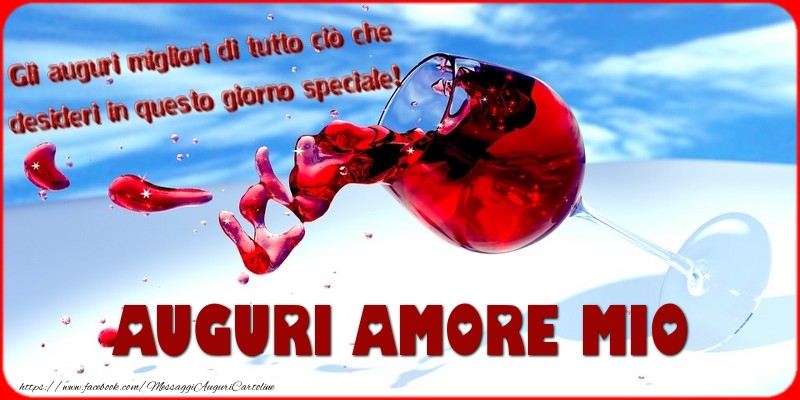 Cartoline di auguri per Fidanzato - Tanti auguri  amore mio