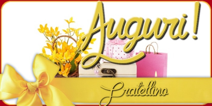 Cartoline di auguri per Fratello - Auguri fratellino