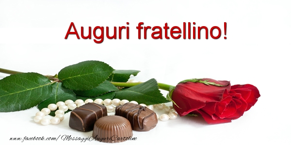 Cartoline di auguri per Fratello - Auguri fratellino!