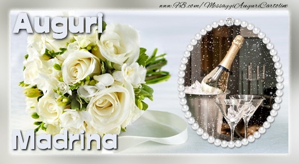 Cartoline di auguri per Madrina - Auguri madrina