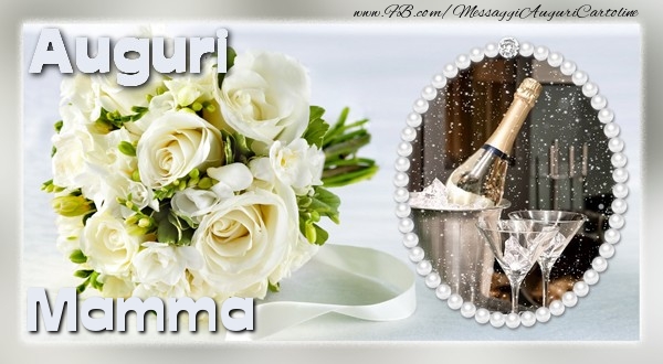 Cartoline di auguri per Mamma - Auguri mamma