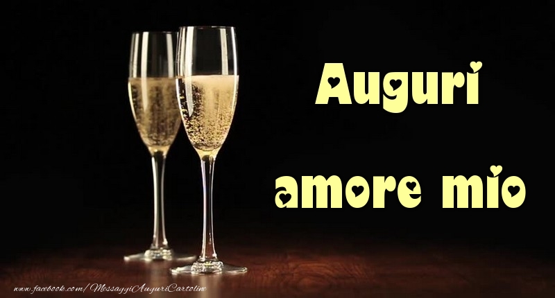 Cartoline di auguri per Marito - Auguri amore mio