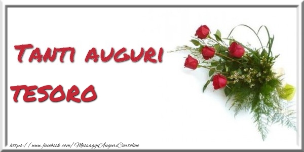 Cartoline di auguri per Moglie - Tanti auguri  tesoro