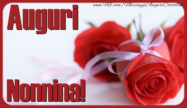 Cartoline di auguri per Nonna - Auguri nonnina