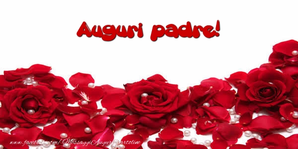Cartoline di auguri per Padre - Auguri  padre!